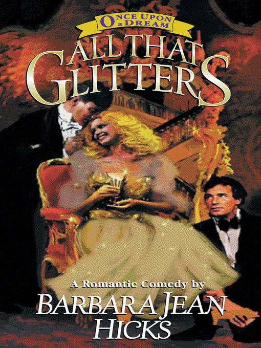 Title details for All That Glitters by Barbara Jean Hicks - Available